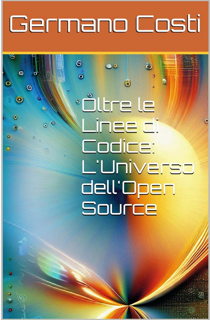 Oltre le Linee di Codice: L'Universo dell'Open Source